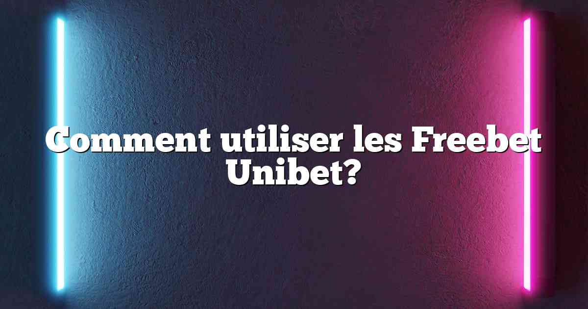 freebet c'est quoi