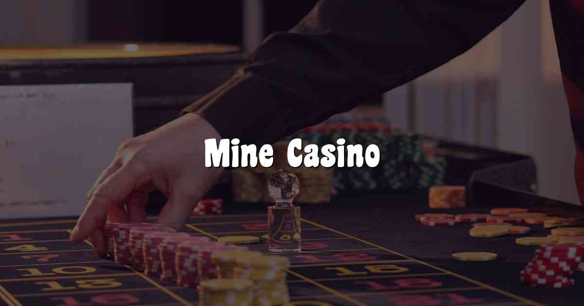Mine Casino