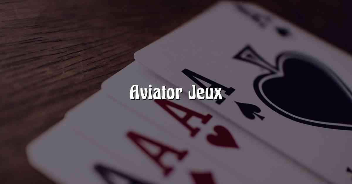 Aviator Jeux
