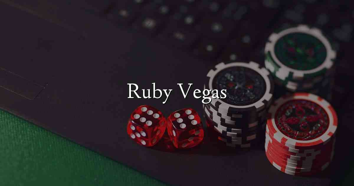 Ruby Vegas