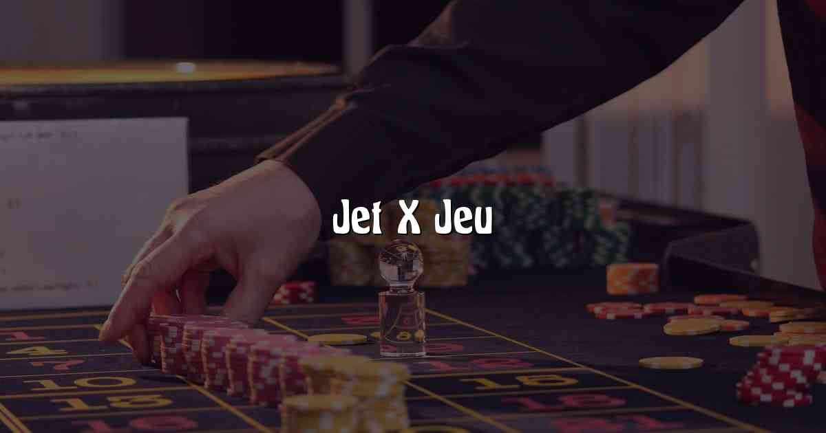 Jet X Jeu