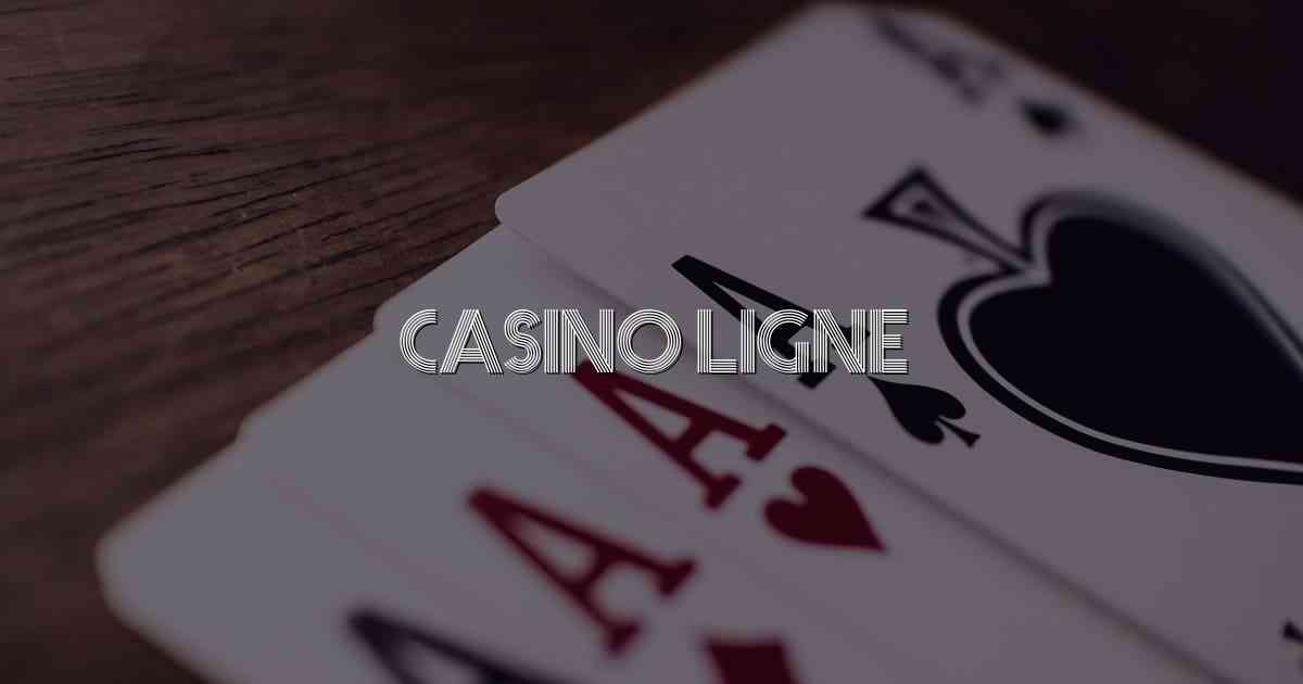 Casino Ligne