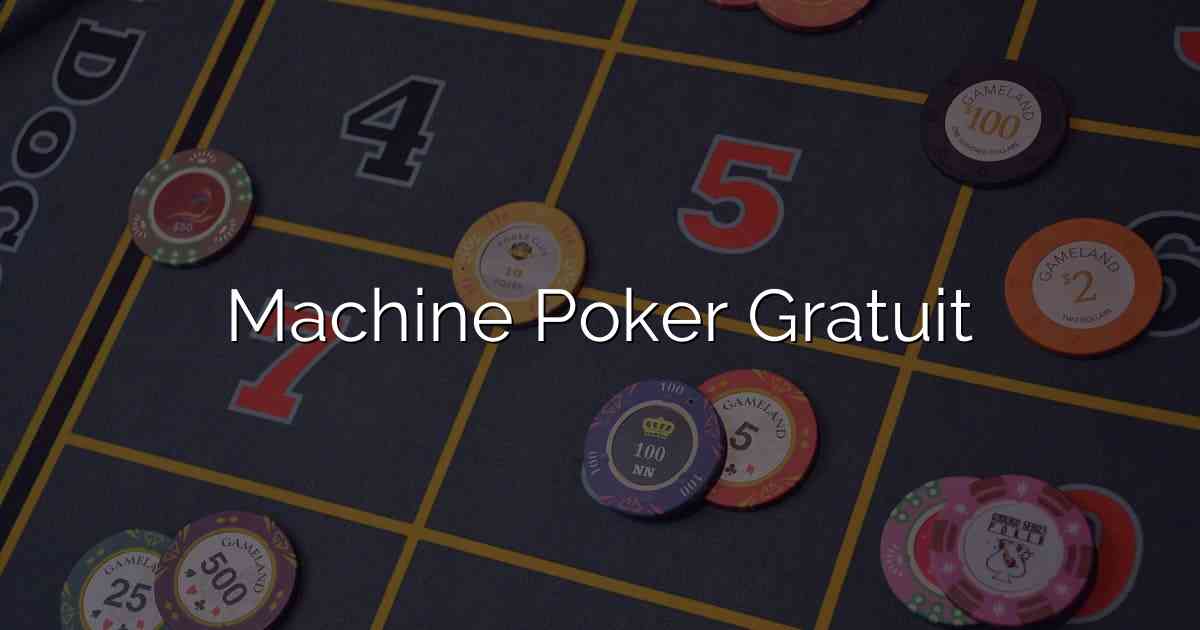 Machine Poker Gratuit