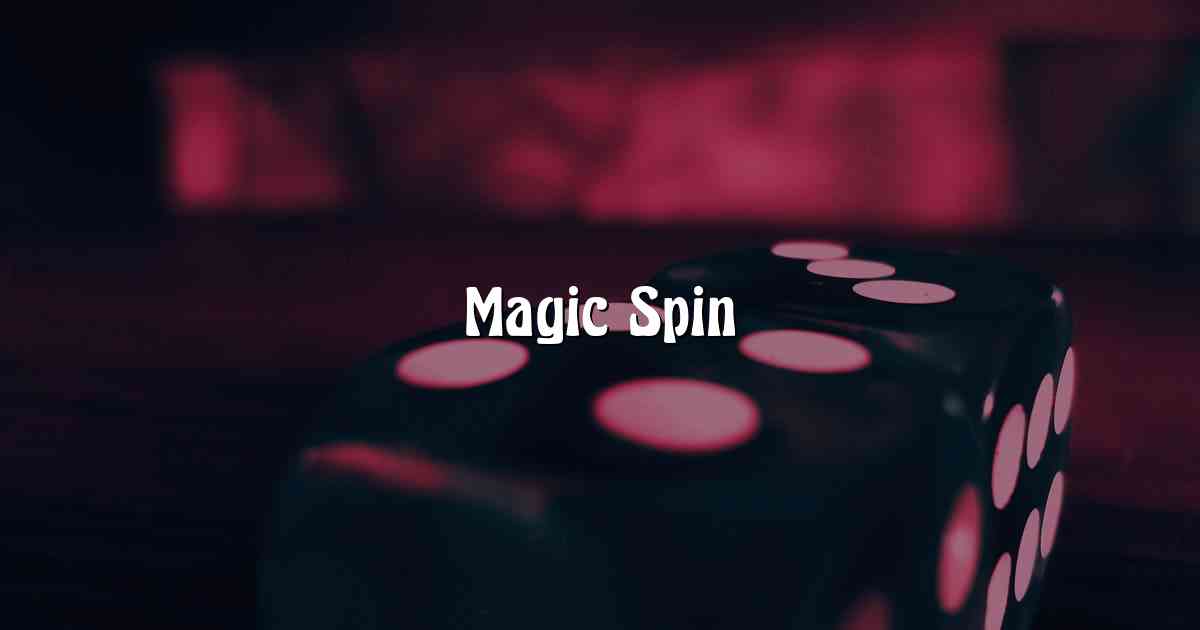 Magic Spin