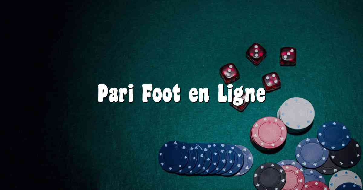 Pari Foot en Ligne