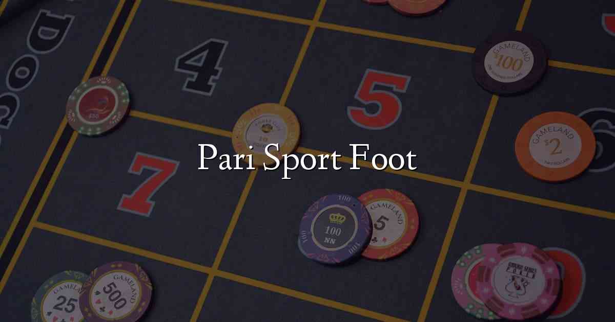 Pari Sport Foot
