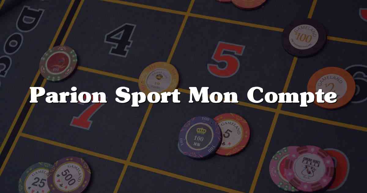 Parion Sport Mon Compte