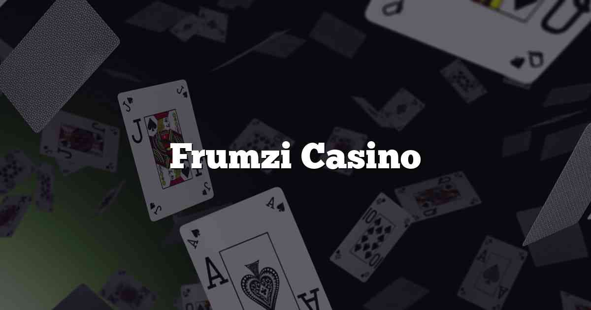 Frumzi Casino