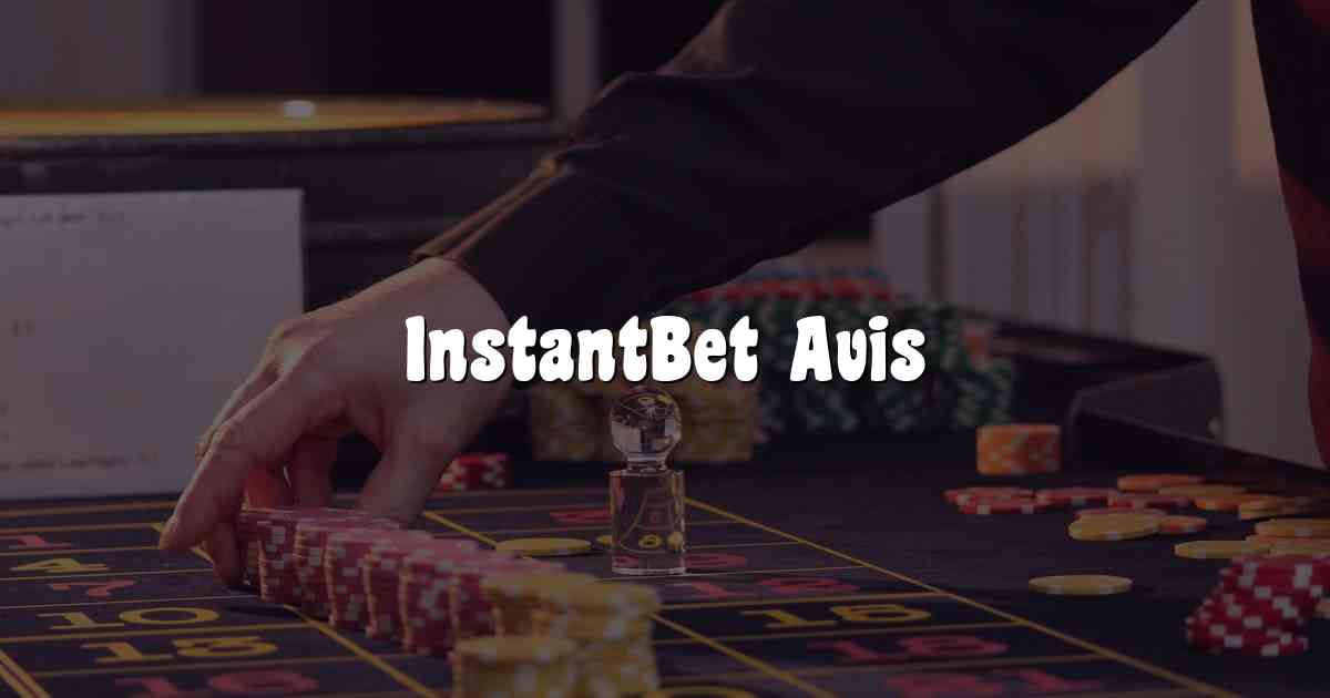 InstantBet Avis
