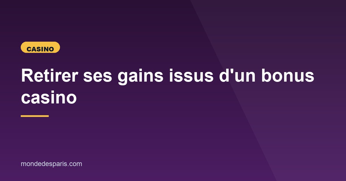 Illustration de l'article consacré au retrait des gains de bonus