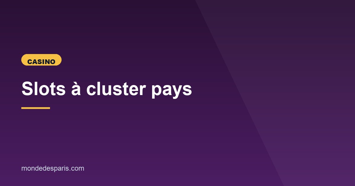 Illustration de l'article consacré aux slots cluster pays