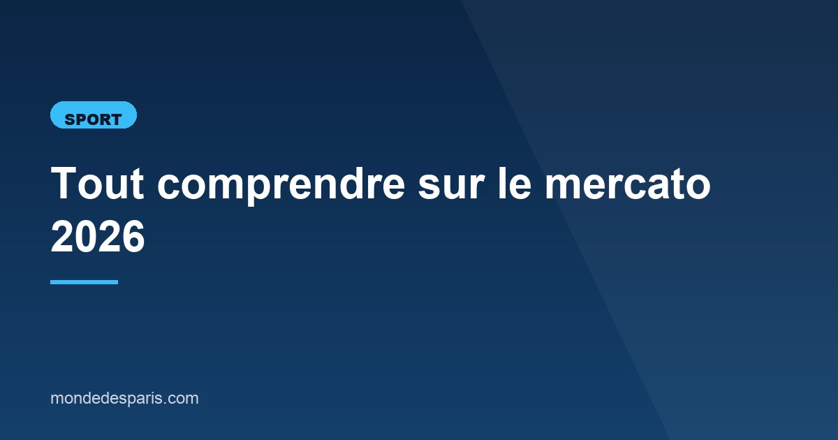 Illustration de l'article consacré au mercato 2026